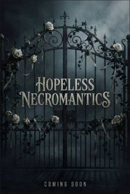 Hopeless Necromantics